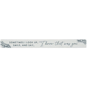 16 inch Shelf Sitter Sign - Know That Was You