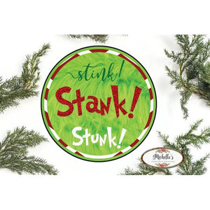 Stink Stank Stunk Christmas Sign