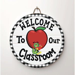 Welcome To Our Classroom Round Sign - Wreath Enhancement