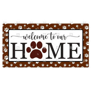 Welcome To Our Home Paw Sign - Wreath Enhancement