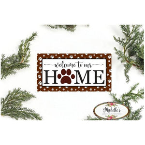 Welcome To Our Home Paw Sign - Wreath Enhancement