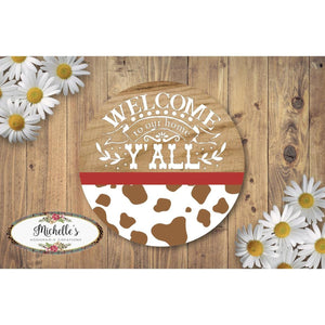 Welcome To Our Home Yall Brown Cow Sign