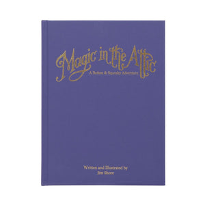 Magic In The Attic A Button and Squeaky Adventure