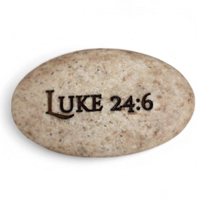 Scripture Stone - He is Risen